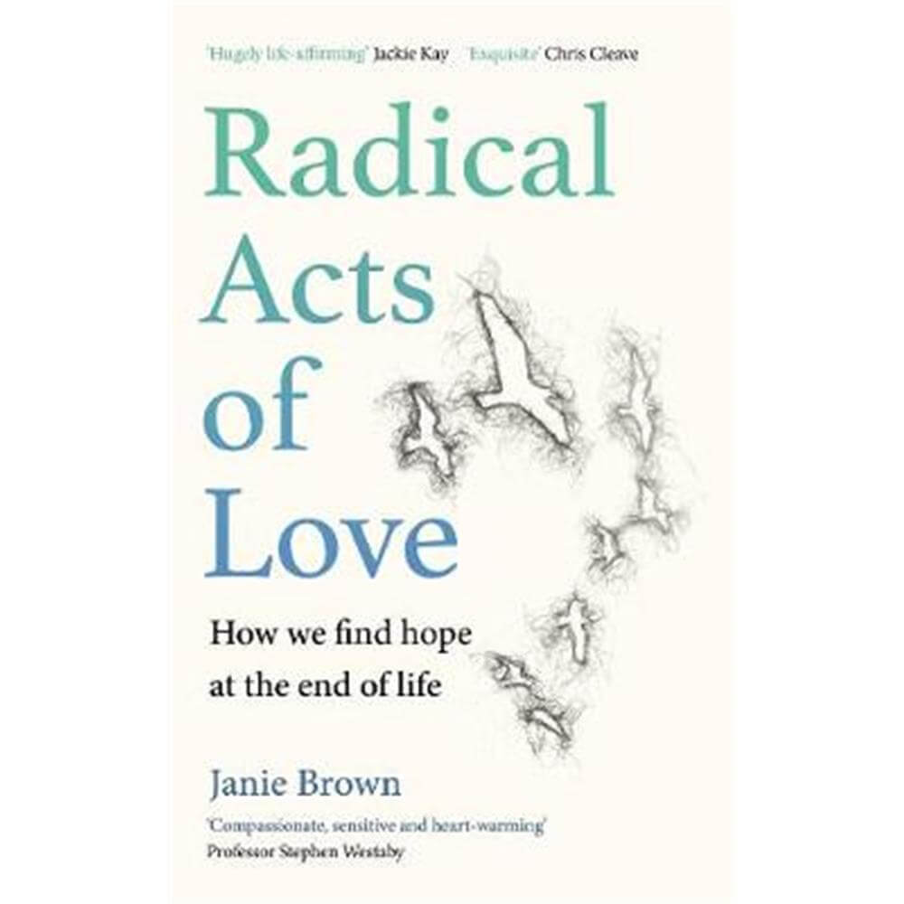 Radical Acts of Love (Hardback) - Janie Brown